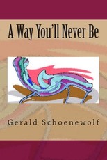 A Way You'll Never Be