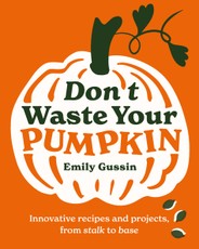 Don't Waste Your Pumpkin