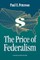 The Price of Federalism