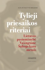Tylieji priesaikos riteriai: Lietuvos pasiuntinybė Vašingtone Šaltojo karo metais