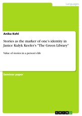 Stories as the marker of one's identity in Janice Kulyk Keefer's "The Green Library"