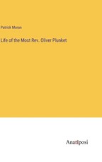 Life of the Most Rev. Oliver Plunket