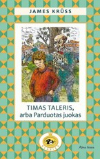 Timas Taleris, arba Parduotas juokas