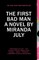 The First Bad Man