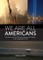 We Are All Americans