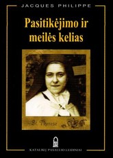 Pasitikėjimo ir meilės kelias