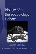 Biology After the Sociobiology Debate; What Introductory Textbooks Say About the Nature of Science and Organisms