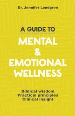 A Guide to Mental and Emotional Wellness