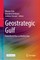 Geostrategic Gulf