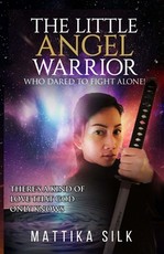 The Little Angel Warrior Who Dared To Fight Alone