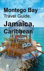 Montego Bay Travel Guide, Jamaica, Caribbean