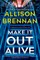 Make It Out Alive