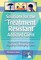 Solutions for the Treatment Resistant Addicted Client