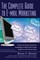 The Complete Guide to E-mail Marketing