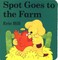 Spot Goes to the Farm Board Book