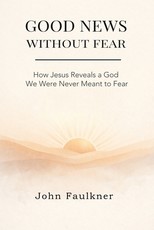 Good News Without Fear