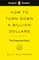 Penguin Readers Level 2: How to Turn Down a Billion Dollars (ELT Graded Reader)