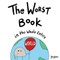 The Worst Book in the Whole Entire World