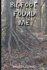 Bigfoot Found Me