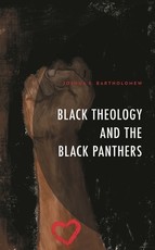 Black Theology and the Black Panthers