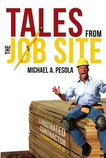 Tales From the Job Site