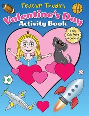 Teacup Trudy's Valentine's Day Activity Book