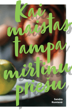 Kai maistas tampa mirtinu priešu