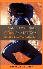 Salted Wounds, Scars and Tattoos