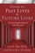 Doors to Past Lives & Future Lives