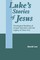 Luke's Stories of Jesus