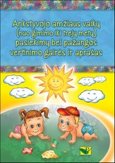 Ankstyvojo amžiaus vaikų (nuo gimimo iki trejų metų) pasiekimų bei pažangos vertinimo gairės ir aprašas