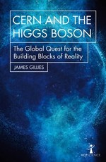 Cern and the Higgs Boson
