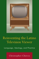 Reinventing the Latino Television Viewer