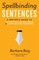 Spellbinding Sentences