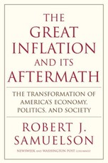 The Great Inflation and Its Aftermath