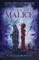 Born of Malice
