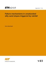Failure Mechanisms in Unsaturated Silty Sand Slopes Triggered by Rainfall