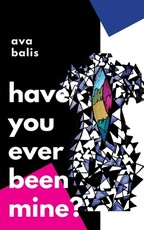 Have You Ever Been Mine?