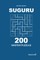 Suguru - 200 Master Puzzles 9x9 (Volume 8)