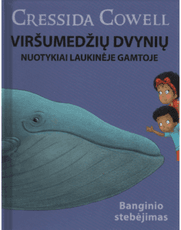 Viršumedžių dvynių nuotykiai laukinėje gamtoje. Banginio stebėjimas