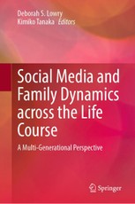Social Media and Family Dynamics across the Life Course