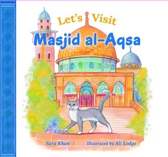 Let's Visit Masjid Al Aqsa