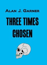 Three Times Chosen