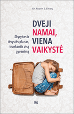 Dveji namai, viena vaikystė: skyrybos ir tėvystės planas, trunkantis visą gyvenimą