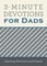 3-Minute Devotions for Dads