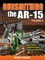 Gunsmithing the Ar-15, Vol. 2