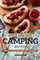 Quick and Easy Camping Recipes
