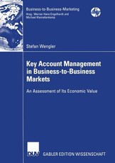 Key Account Management in Business-To-Business Markets
