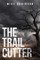 The Trailcutter