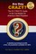 Are They Crazy? The Ultimate Guide to the Candidates for America's Next President